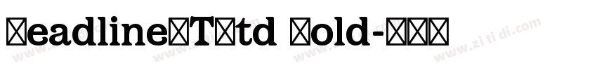 HeadlineMTStd Bold字体转换